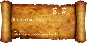 Bartalus Pál névjegykártya